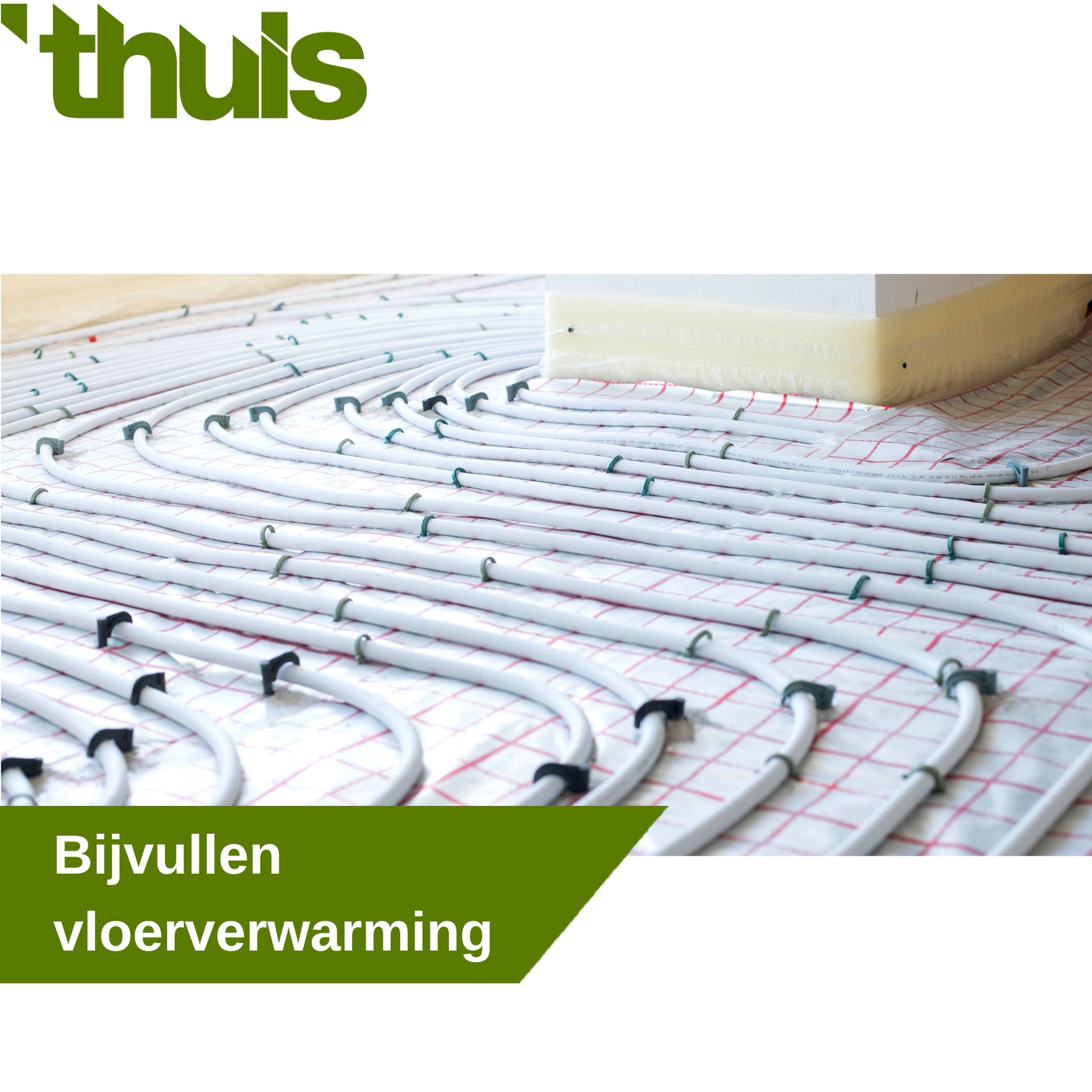 Bijvullen vloerverwarming